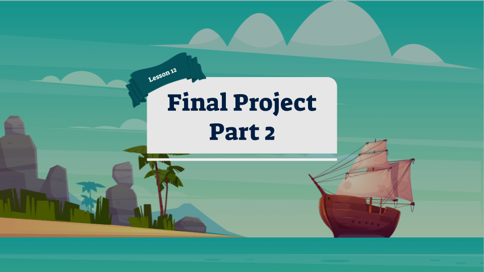 Introduction to JavaScript lesson 12 Final Project: Part 2