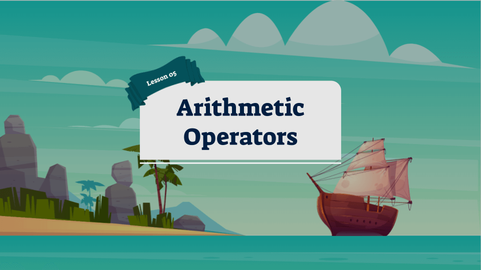 Programming Fundamentals with Python lesson 5 Arithmetic Operators